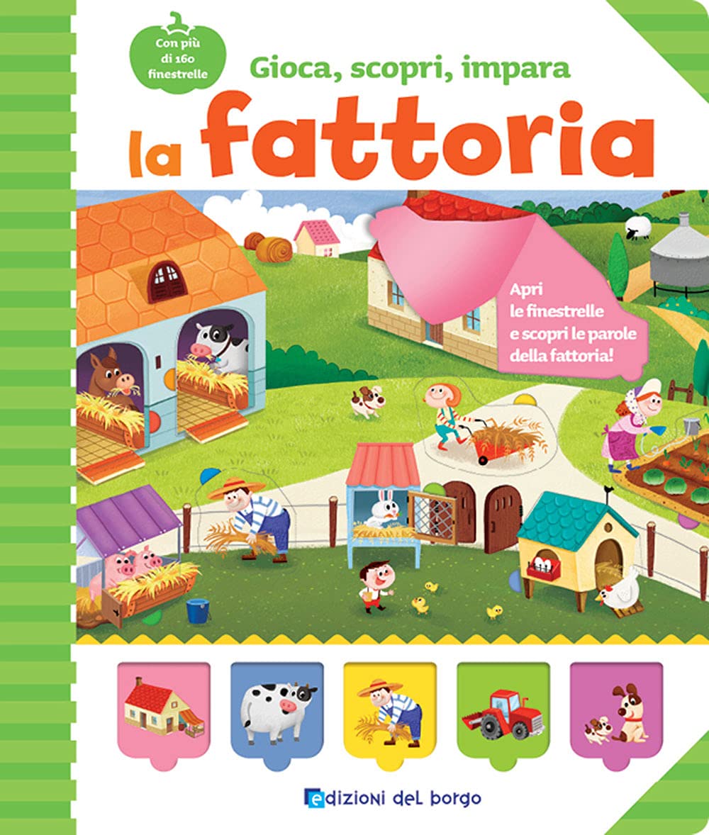 La fattoria. Gioca, scopri, impara. Ediz. a colori book