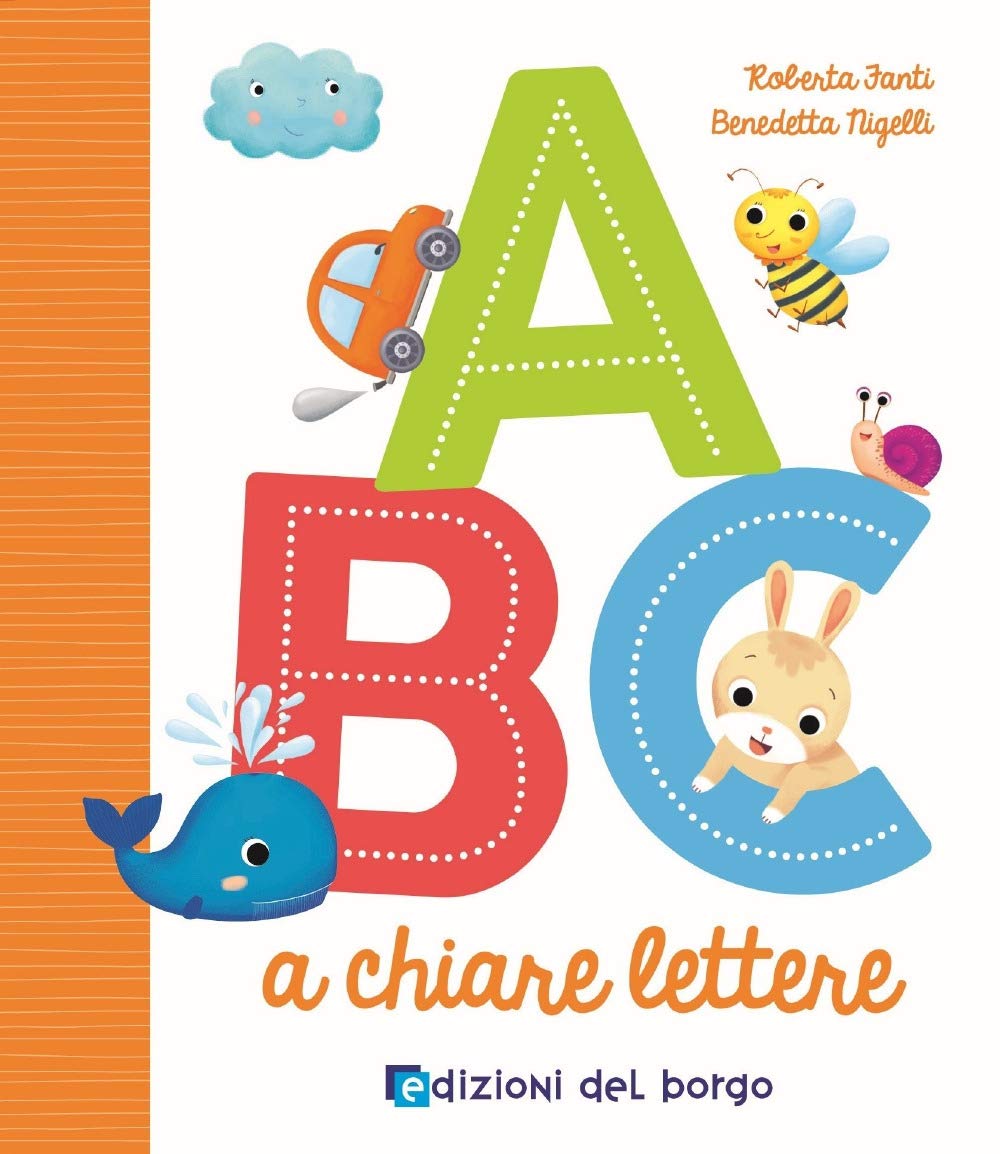 ABC a chiare lettere. Ediz. illustrata (Cose da bambini) Non-fiction
