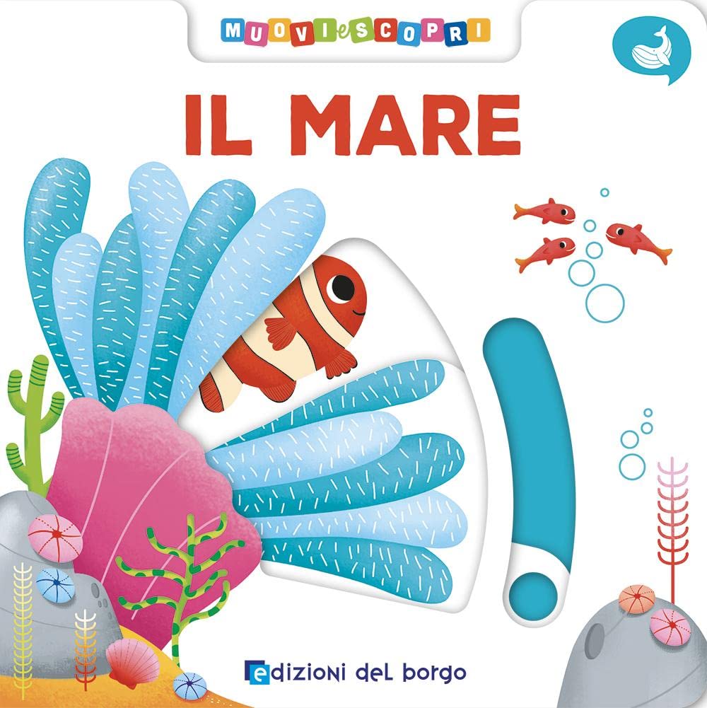 Il mare. Muovi e scopri Non-fiction books for kids