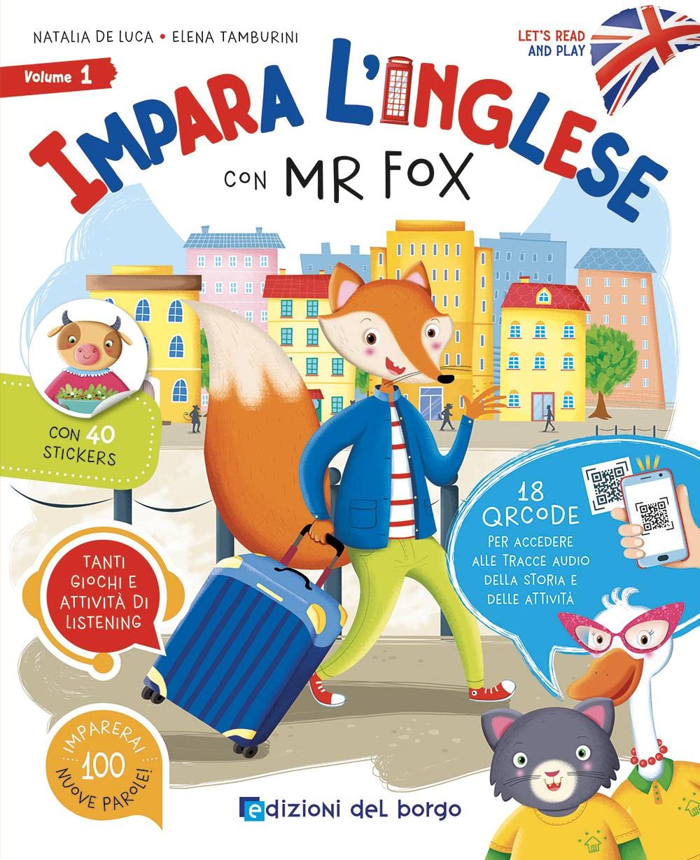 Impara l'inglese con Mr Fox. Let's read and play. Ediz. a colori. Con 40 stickers. Con QR code per accedere alle tracce audio (Vol. 1) book
