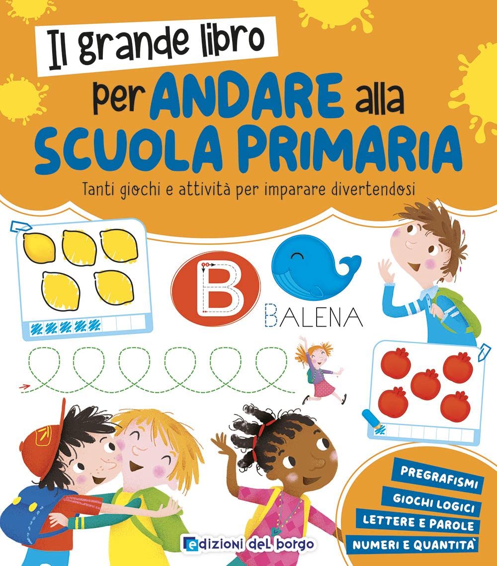 Il grande libro per andare alla primaria. Grandi libri per imparare Non-fiction