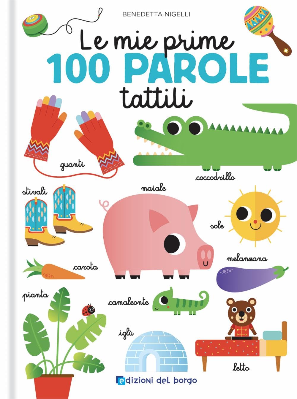 Le mie prime 100 parole tattili. Toccalibri. Ediz. a colori Non-fiction