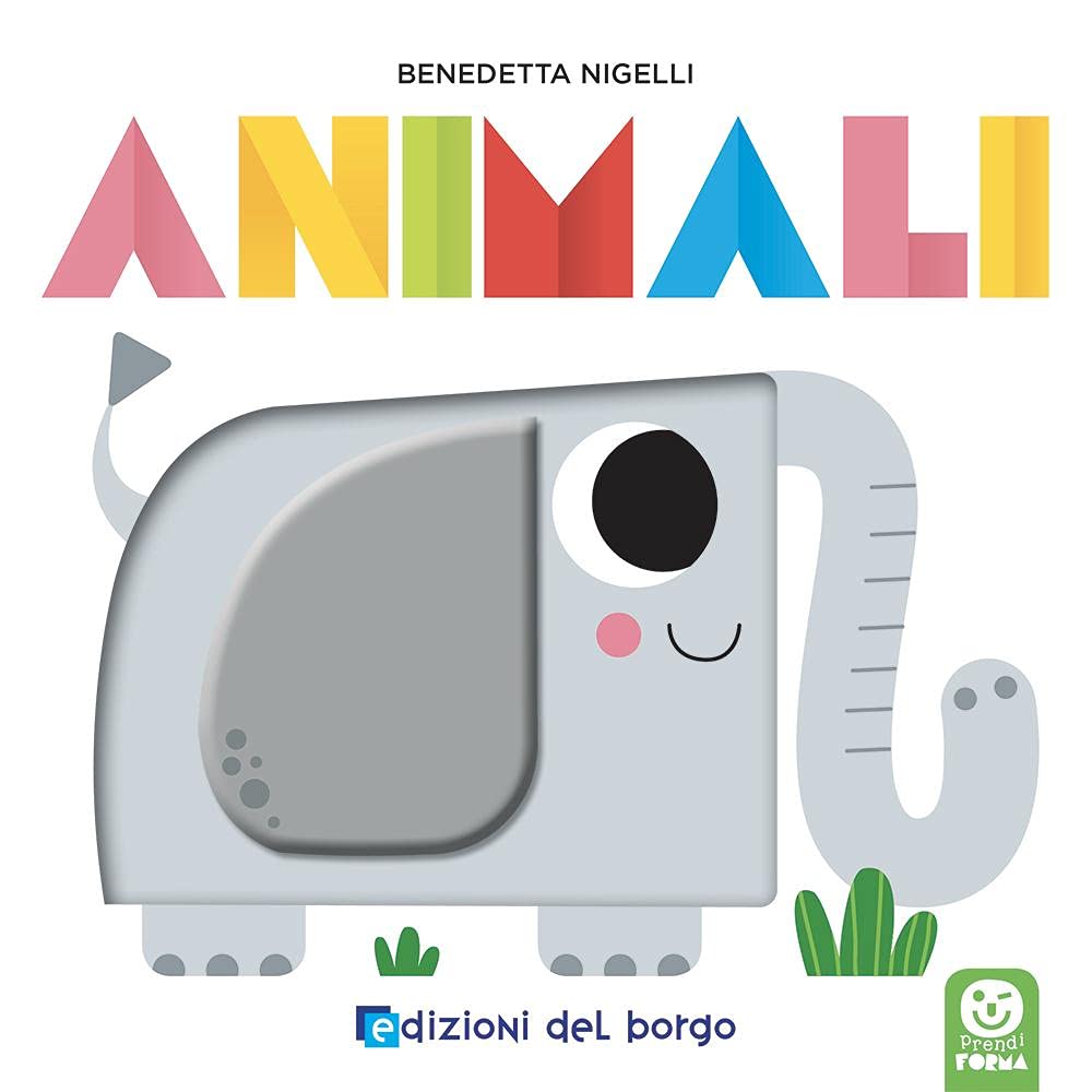 Animali. Prendi forma. Ediz. a colori book