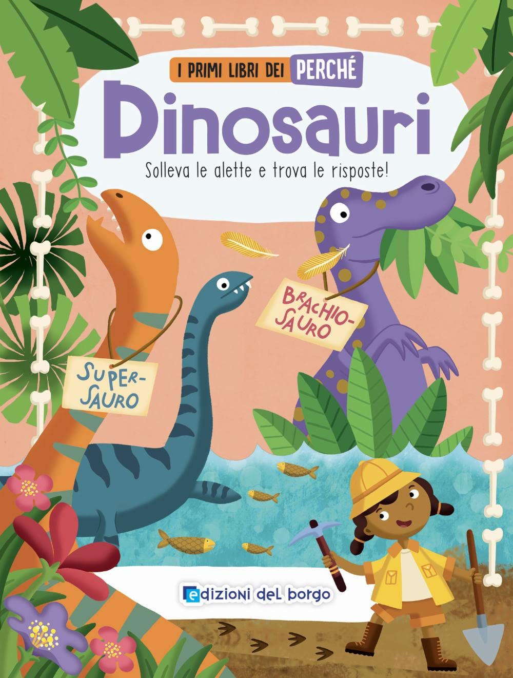 Dinosauri. I primi libri del perché Non-fiction