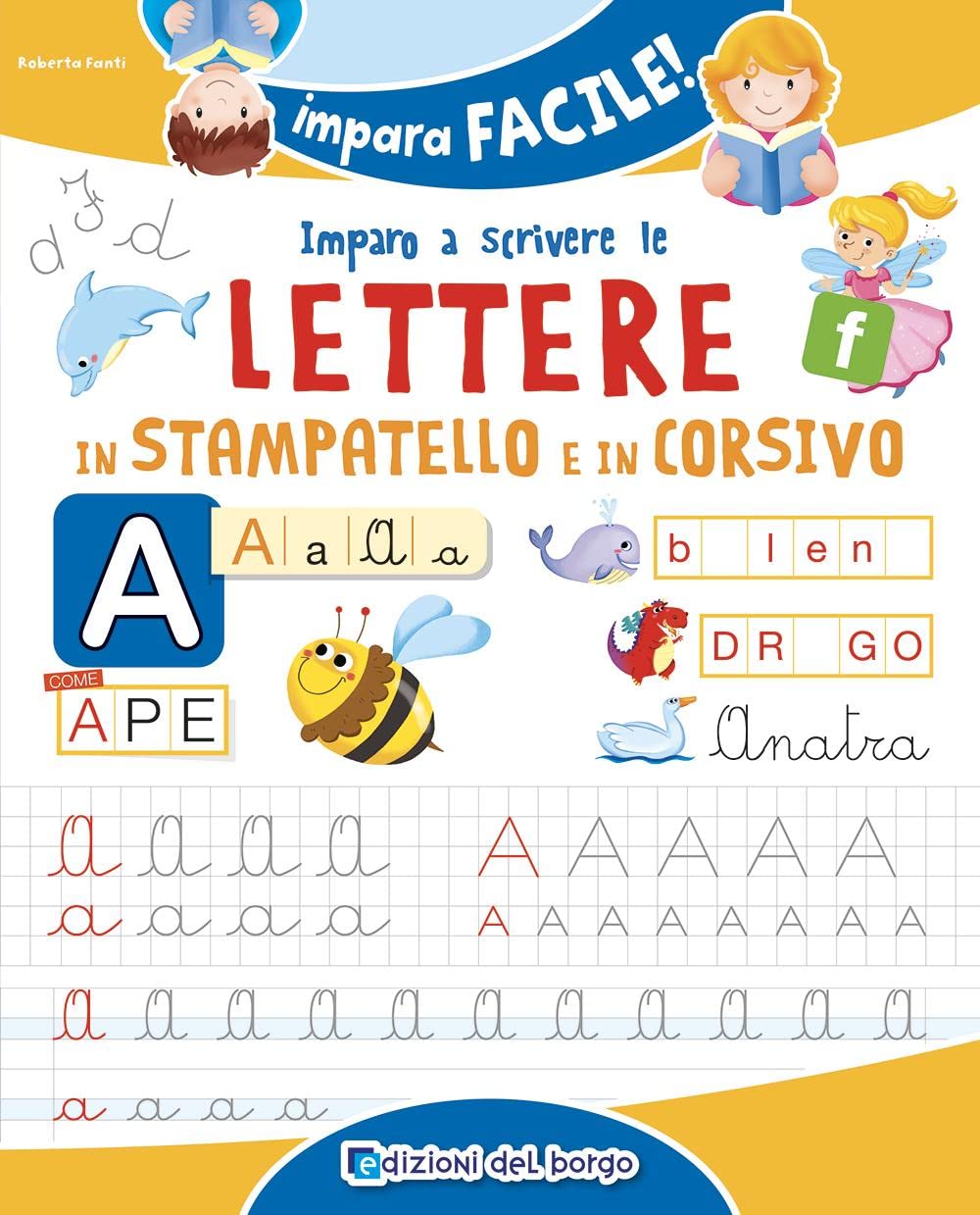 Imparo a scrivere le lettere in stampatello e corsivo book