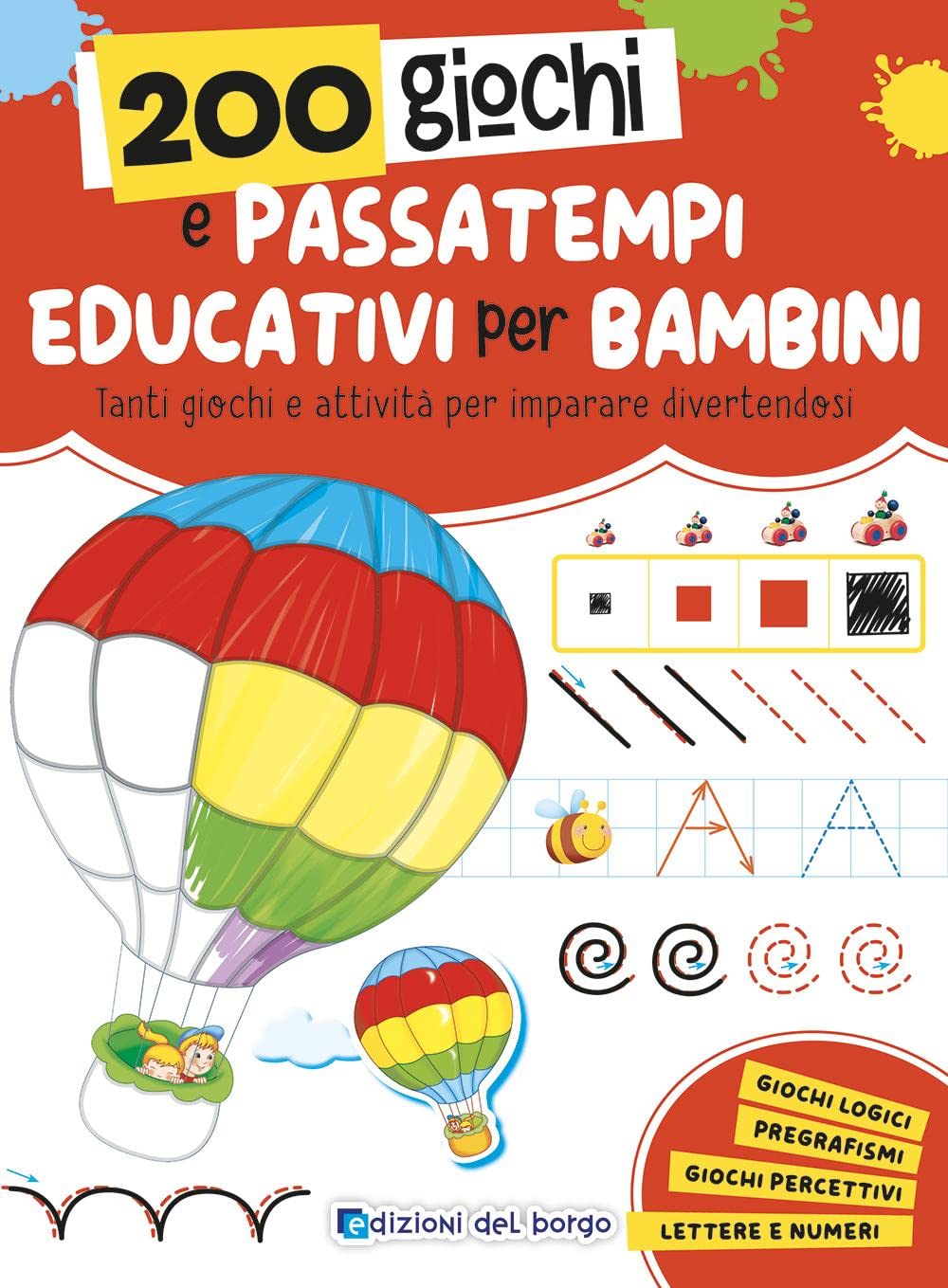 200 giochi e passatempi educativi per bambini. Tanti giochi e attività per imparare divertendosi Non-fiction
