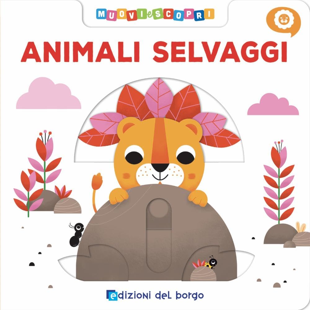 Animali selvaggi. Muovi e scopri Books