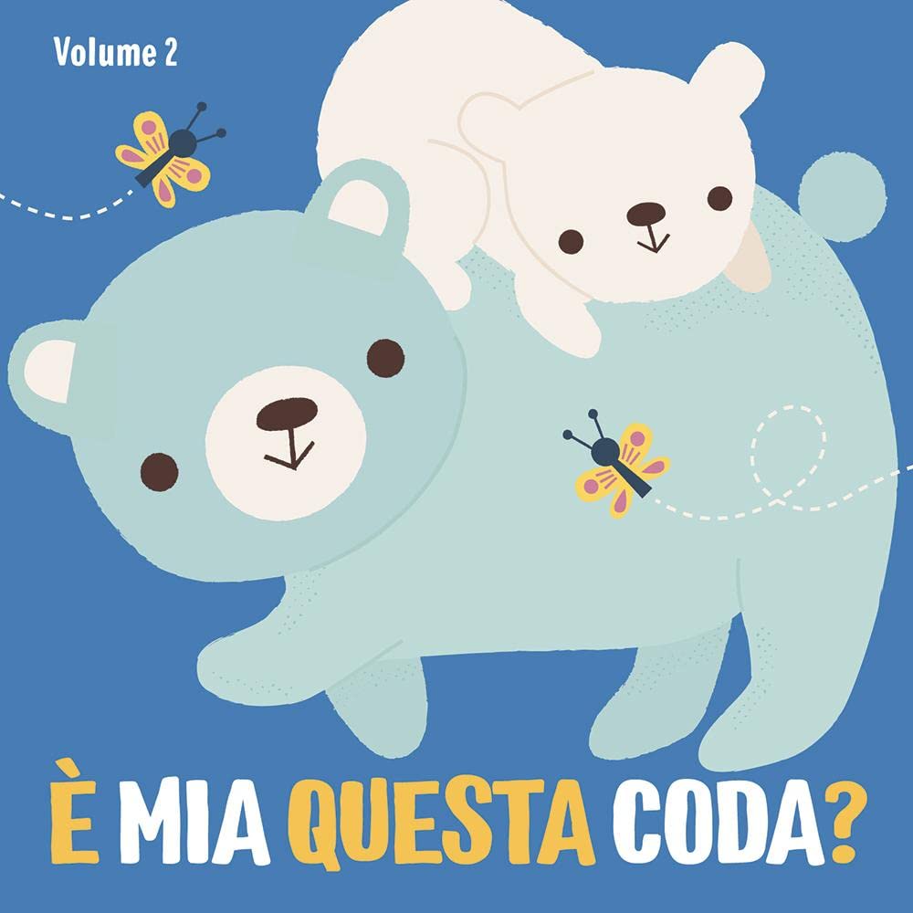 È mia questa coda? Ediz. a colori (Vol. 2) book