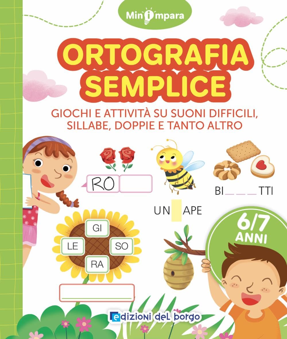 Ortografia semplice. Giochi e attività per scoprire i segreti della lingua italiana. Mini impara. Ediz. a colori book