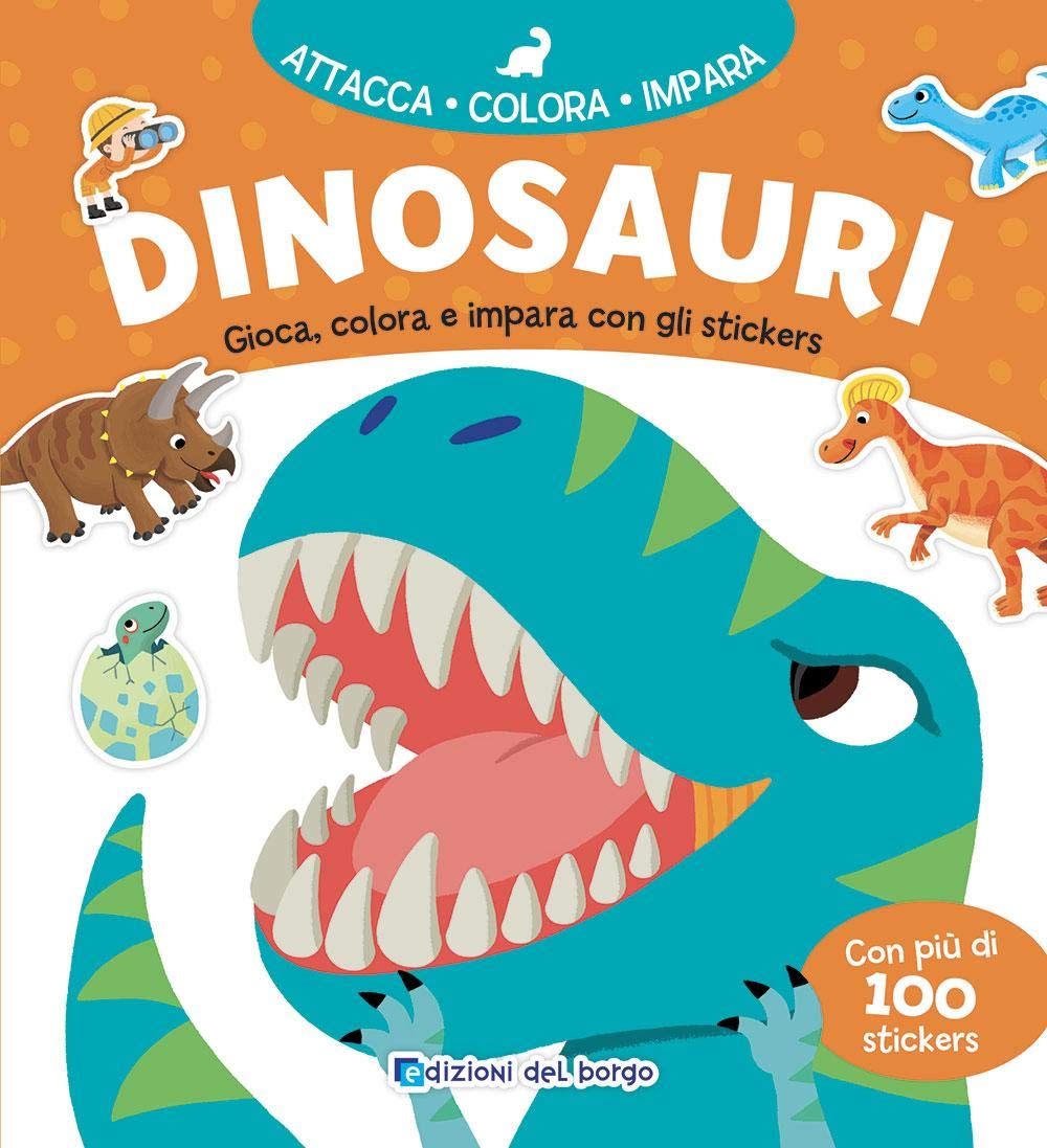 Dinosauri. Gioca, colora e impara con gli stickers. Ediz. a colori (Attacca colora impara) Non-fiction