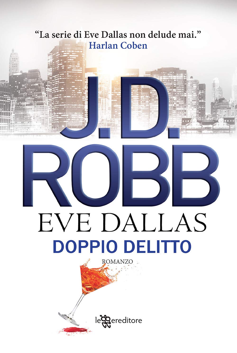 Doppio delitto. Eve Dallas (Narrativa) Contemporary literature