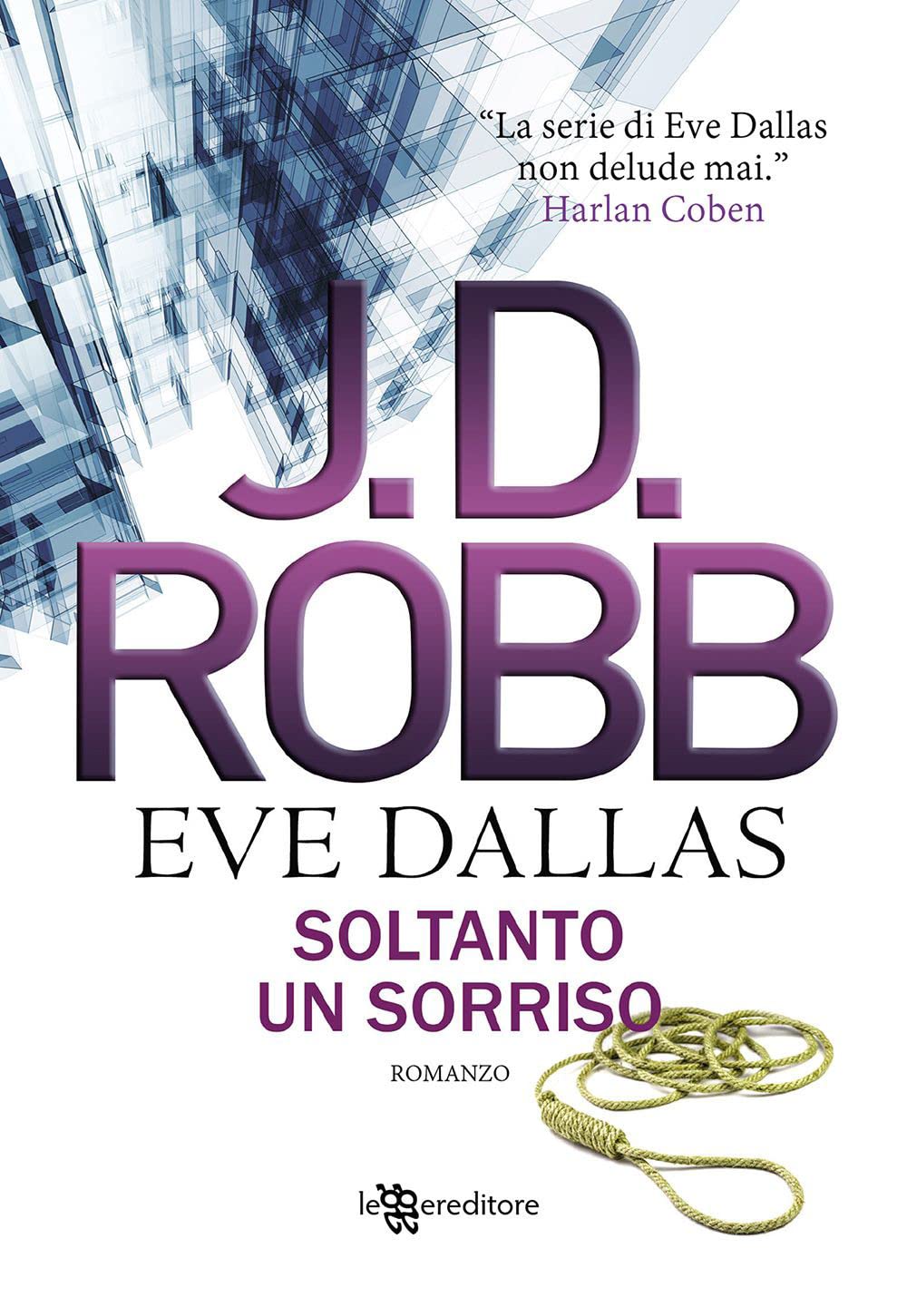 Soltanto un sorriso. Eve Dallas (Narrativa) Contemporary literature