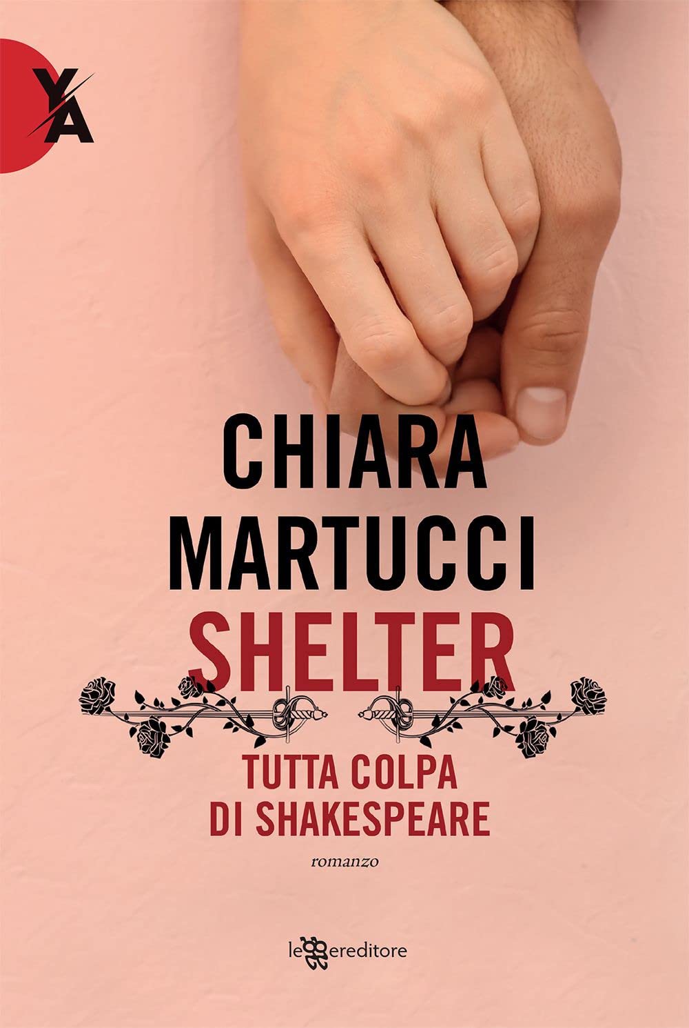 Shelter. Tutta colpa di Shakespeare (Young adult) Contemporary literature