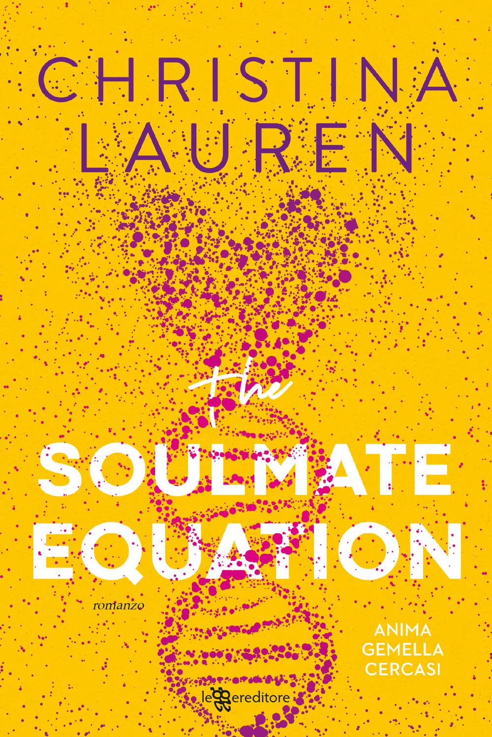 The soulmate equation. Anima gemella cercasi Contemporary literature