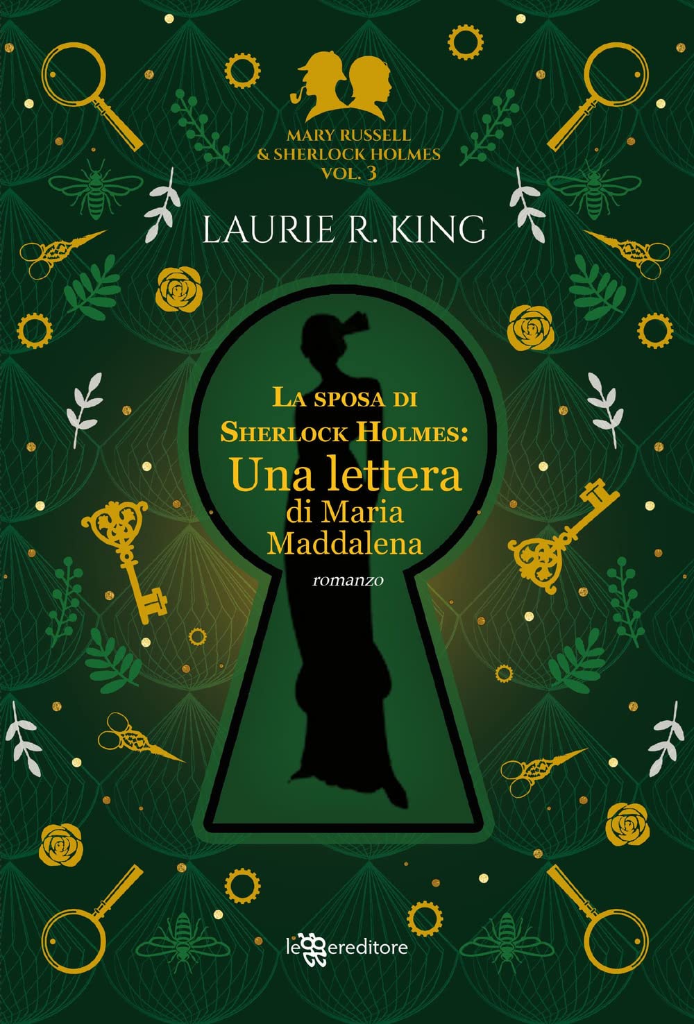 La sposa di Sherlock Holmes. Una lettera di Maria Maddalena. Mary Russell e Sherlock Holmes (Vol. 3) book