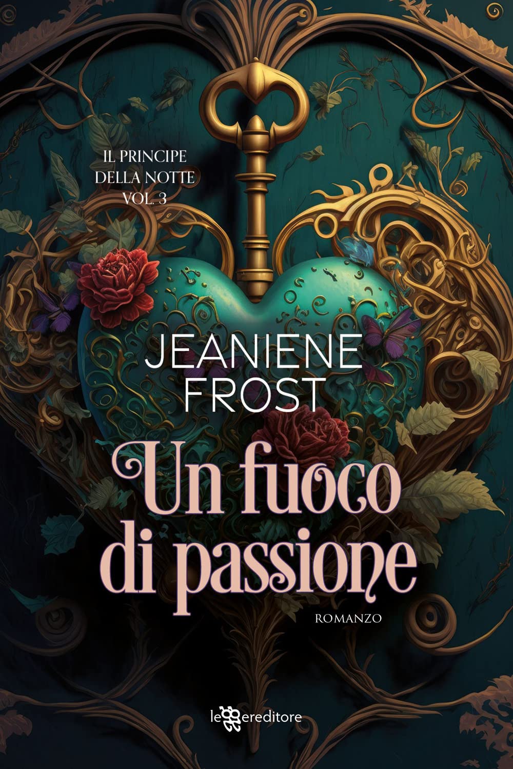 Un fuoco di passione. Il principe della notte (Vol. 3) (Narrativa) Dark Fantasy
