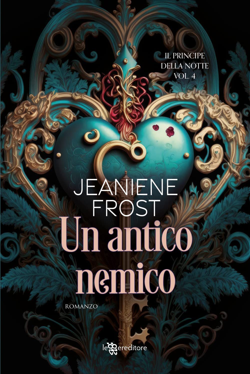 Un antico nemico. Il principe della notte (Vol. 4) (Narrativa) Dark Fantasy