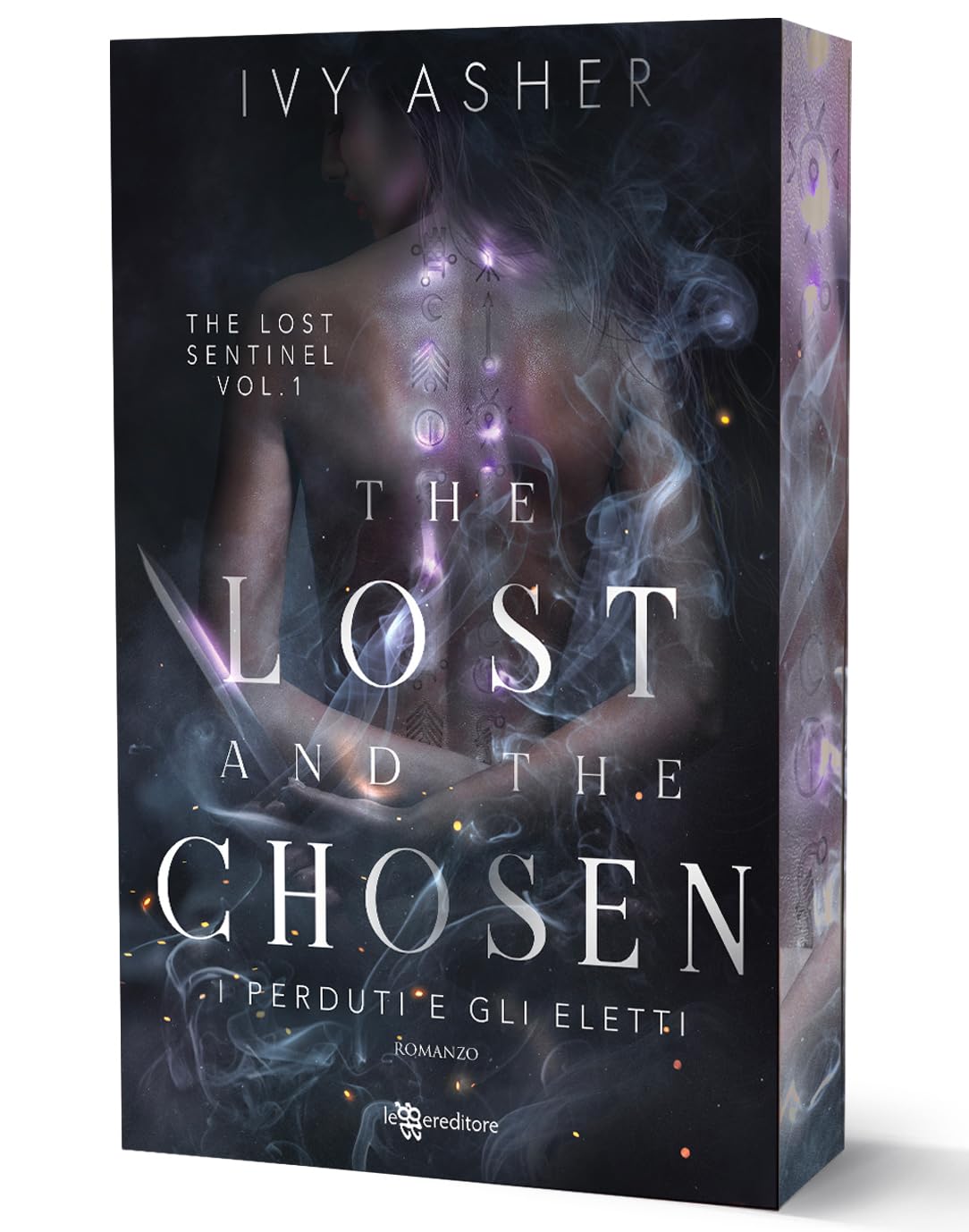The lost and the chosen. I perduti e gli eletti. The Lost Sentinel (Vol. 1) (Narrativa) Dark Fantasy