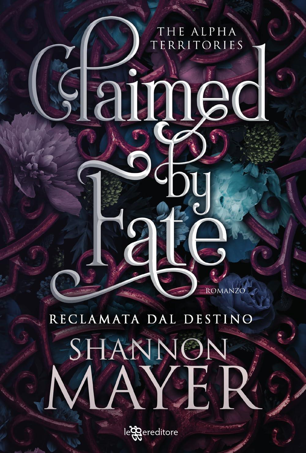 Claimed by fate. Reclamata dal destino. The alpha territories (Vol. 3) book