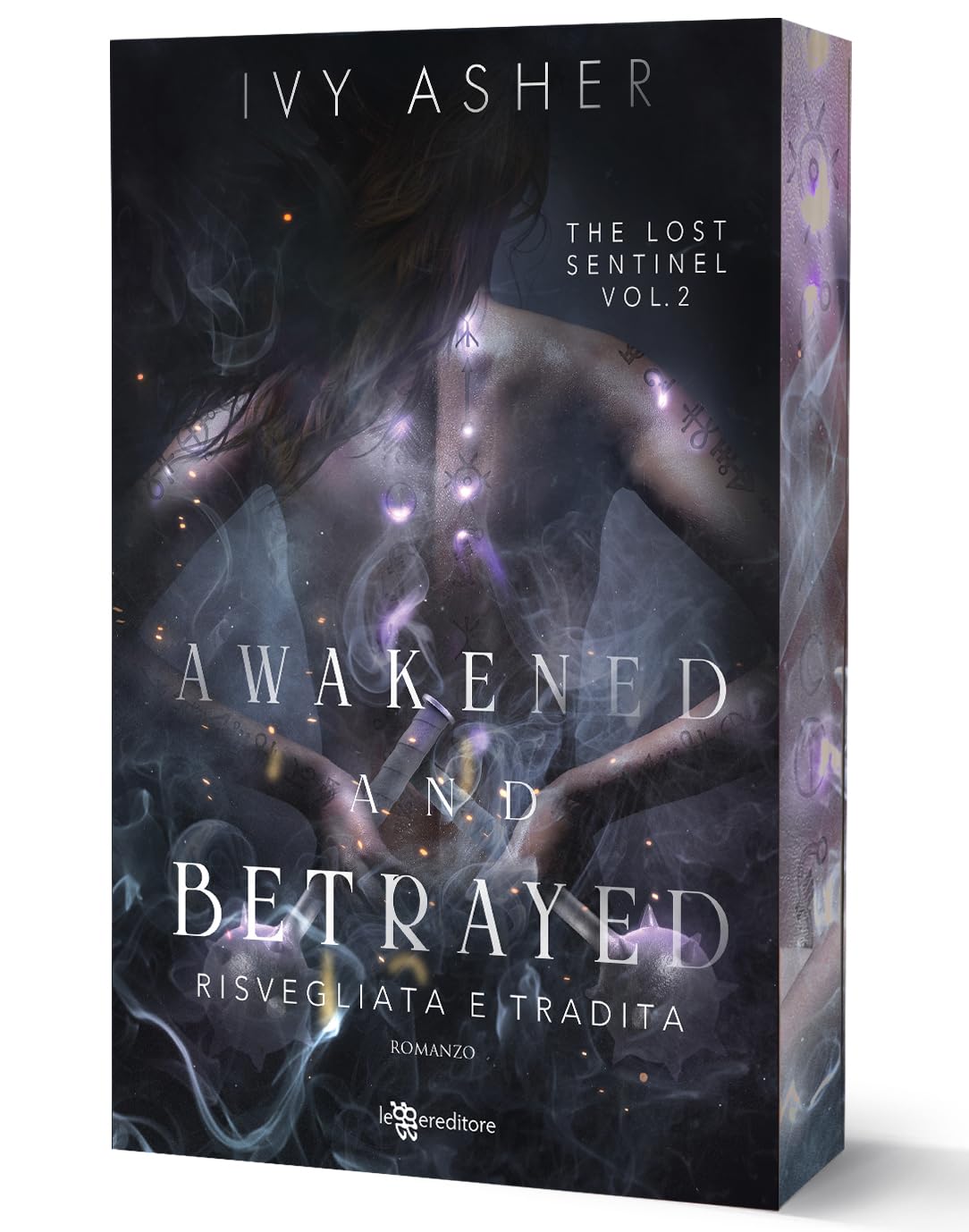 Awakened and betrayed. Risvegliata e tradita. The Lost Sentinel (Vol. 2) (Narrativa) Contemporary literature
