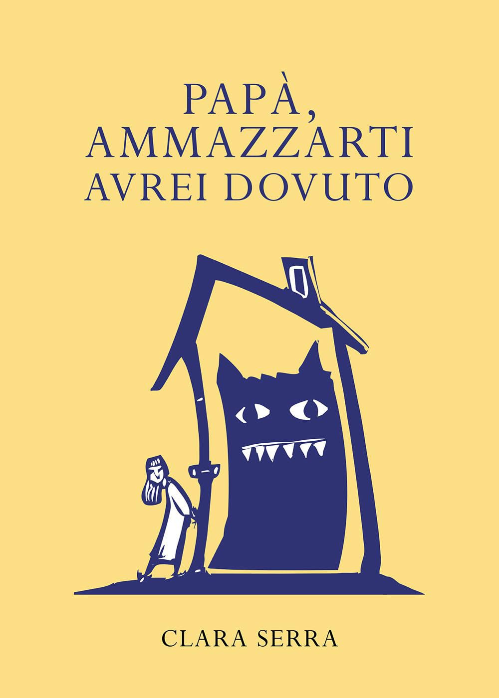 Papà, ammazzarti avrei dovuto Psychology