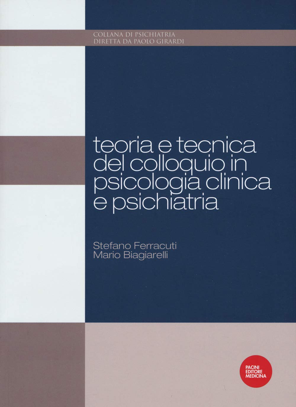 Teoria e tecnica del colloquio in psicologia clinica e psichiatria book
