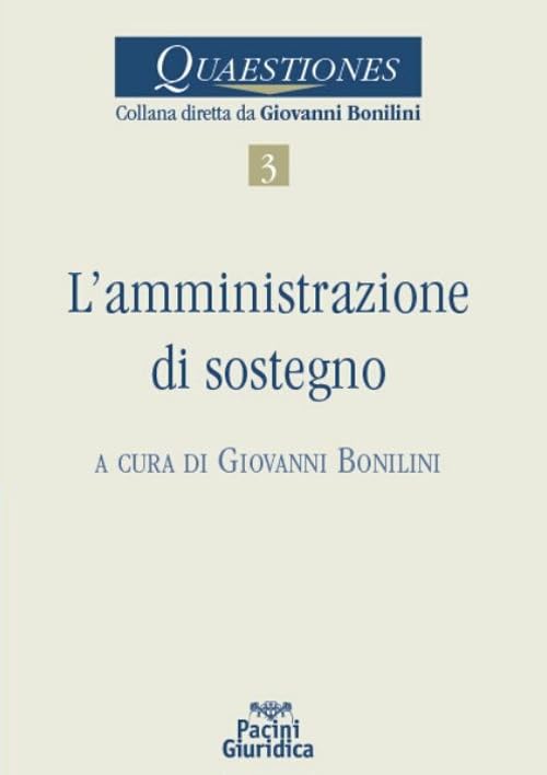 L'amministrazione di sostegno Law