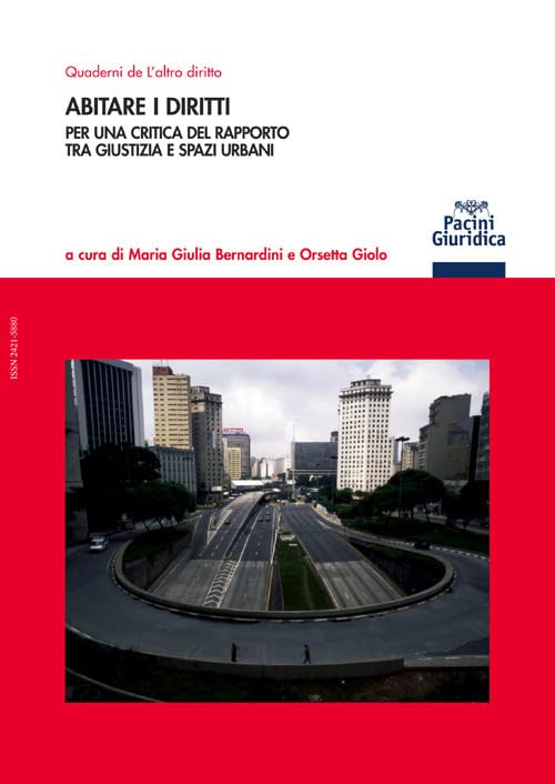 Abitare i diritti. Per una critica del rapporto tra giustizia e spazi urbani book