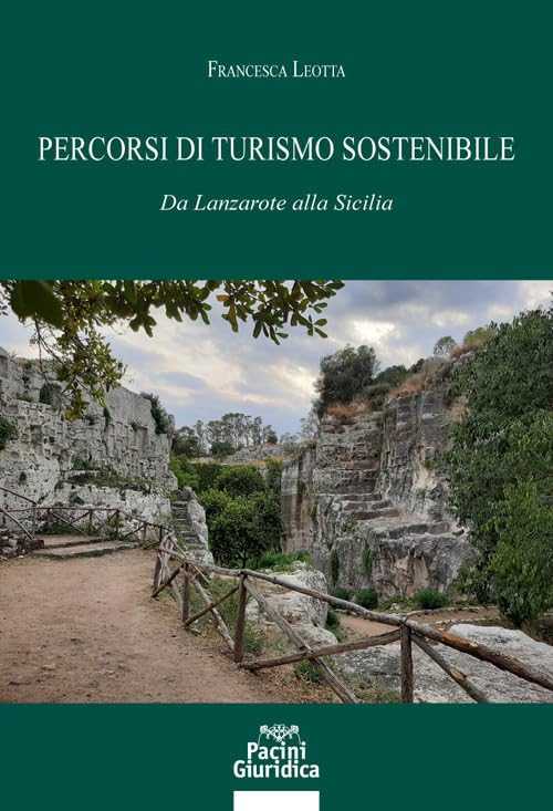 Percorsi di turismo sostenibile. Da Lanzarote alla Sicilia (Diritto) Social Sciences
