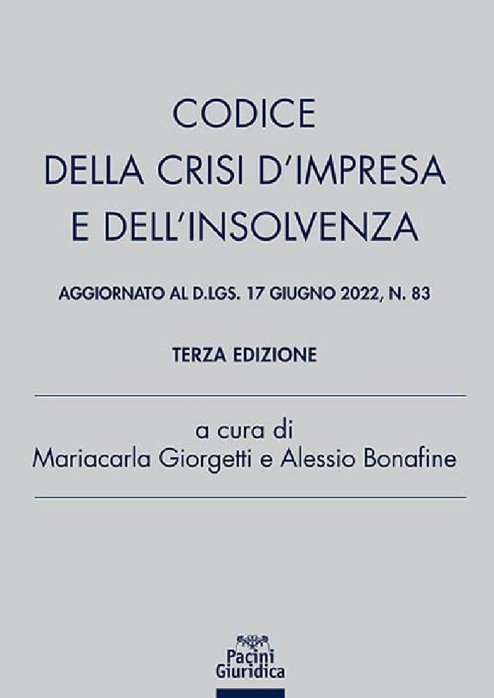 Codice della crisi d'impresa e dell'insolvenza. Aggiornato al Dlgs 17 giugno 2022, n. 83 book