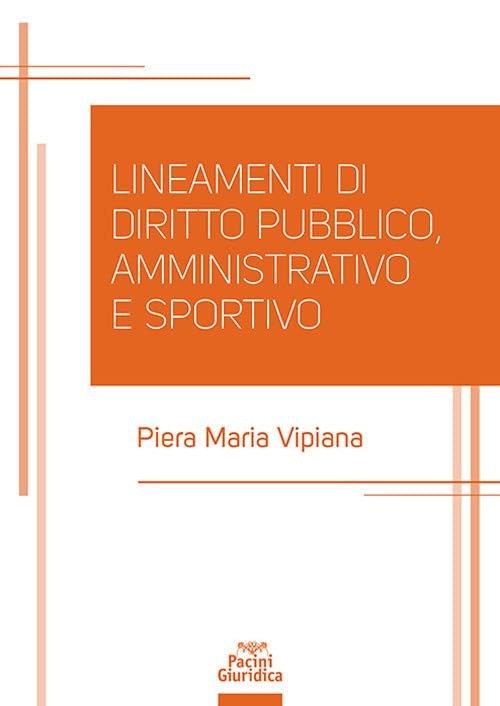Lineamenti di diritto pubblico, amministrativo e sportivo book