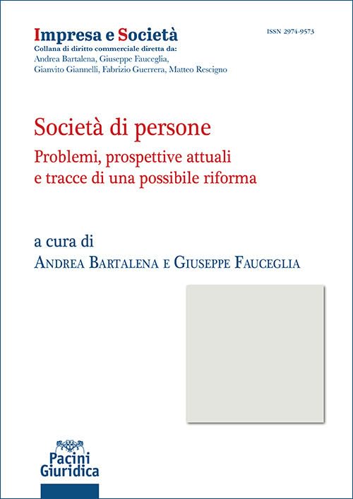 Società di persone. Problemi, prospettive attuali e tracce di una possibile riforma book