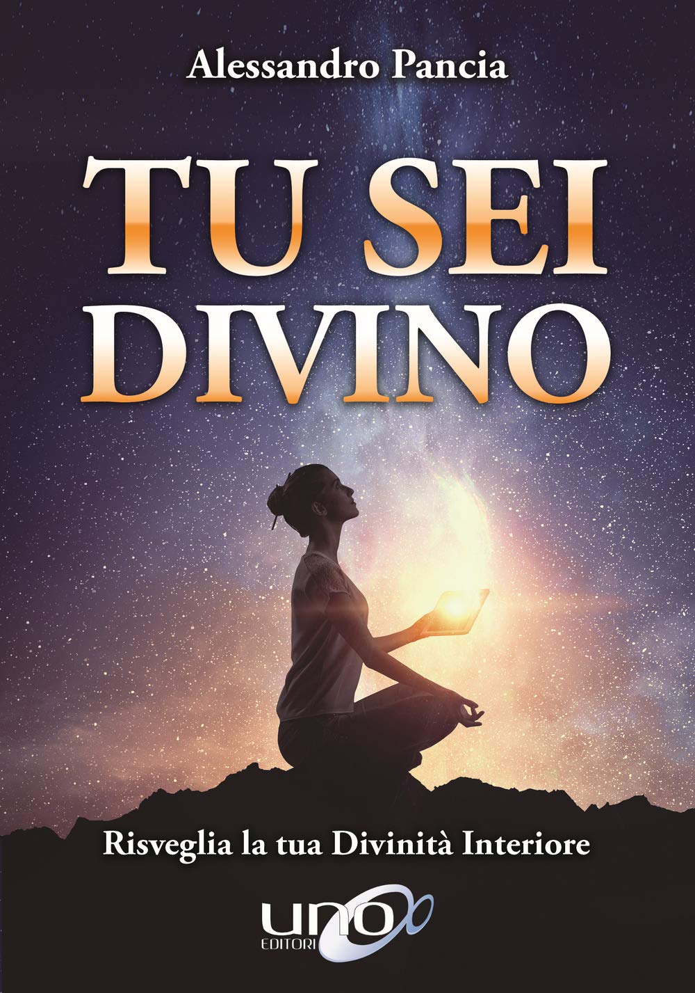Tu sei divino. Risveglia la tua divinità interiore book