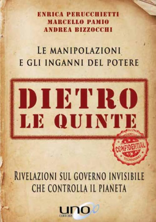 Dietro le quinte. Rivelazioni sul governo invisibile che controlla il pianeta Books