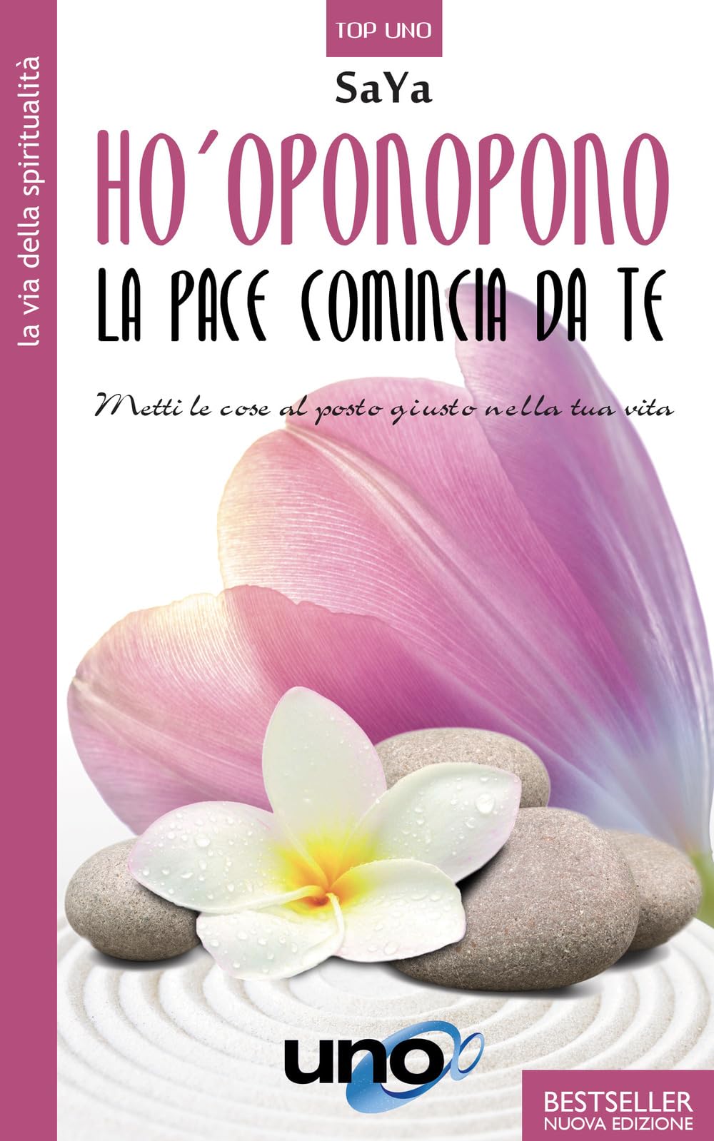 Ho'oponopono. La pace comincia da te. Metti le cose al posto giusto nella tua vita Religion & Esotericism