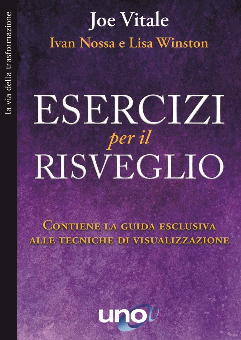 Esercizi per il risveglio. Contiene la guida esclusiva alle tecniche di visualizzazione Lifestyle