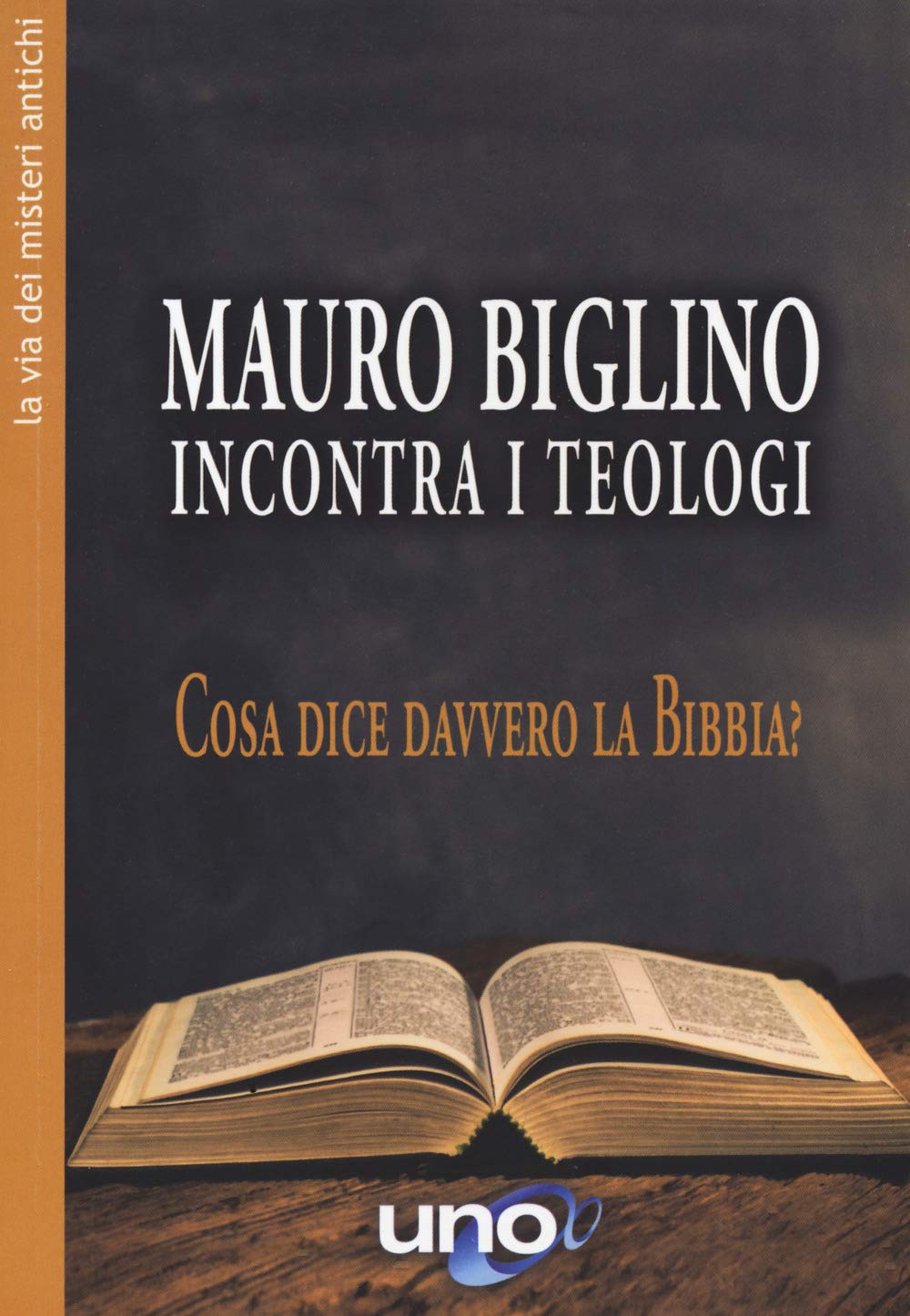 Mauro Biglino incontra i teologi. Cosa dice davvero la Bibbia? book