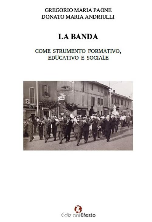 La banda come strumento formativo, educativo e sociale Arts & Music
