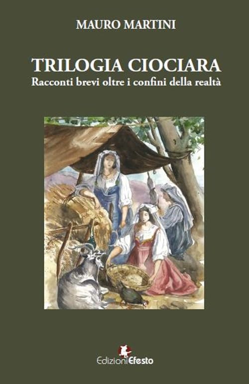 Trilogia ciociara. Racconti brevi oltre i confini della realtà (Parerga) Essays & Short Stories
