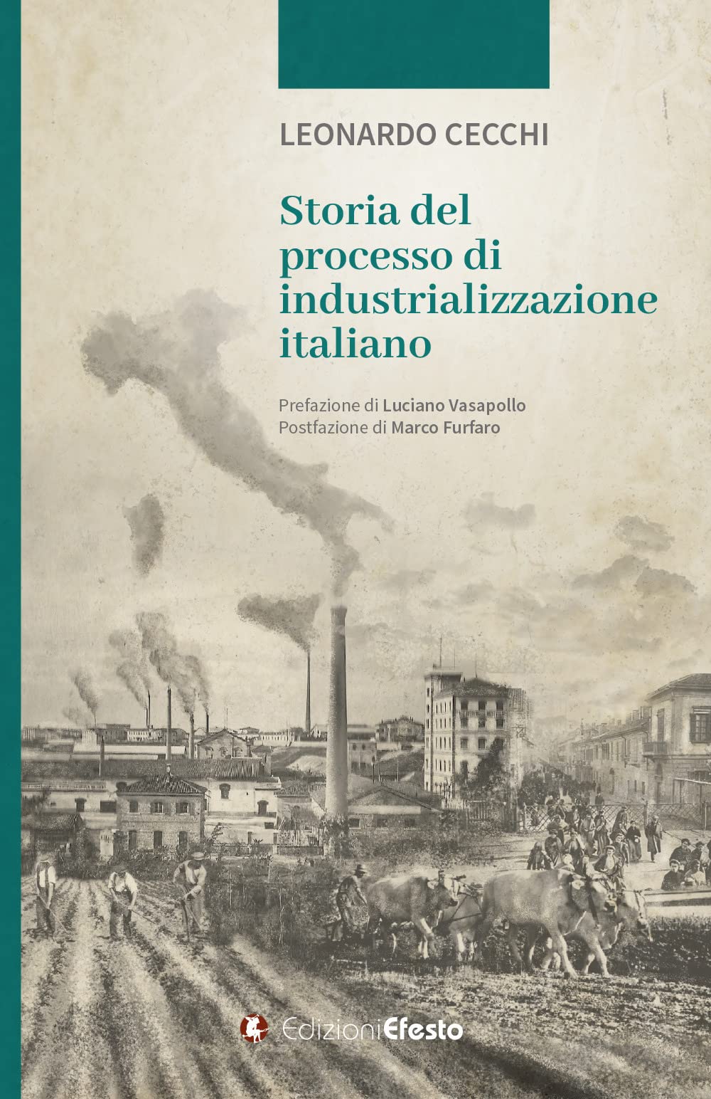 Storia del processo di industrializzazione italiano book