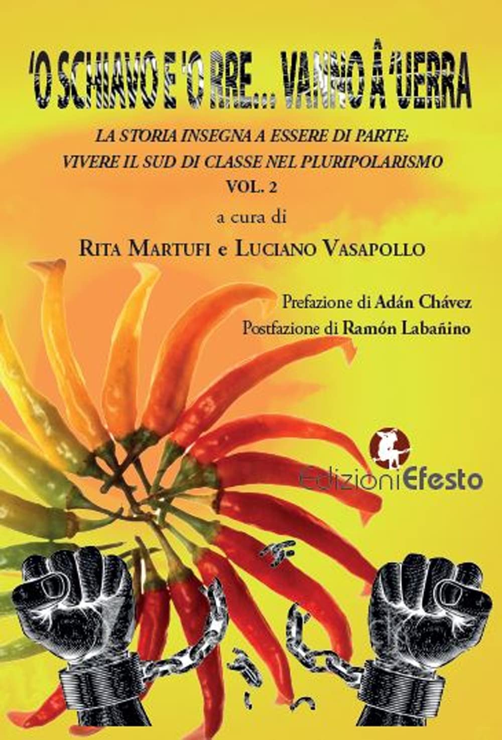 ‘O schiavo e ‘o rre… vanno â ‘uerra book