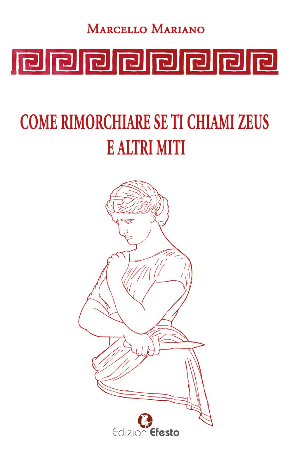 Come rimorchiare se ti chiami Zeus e altri miti book