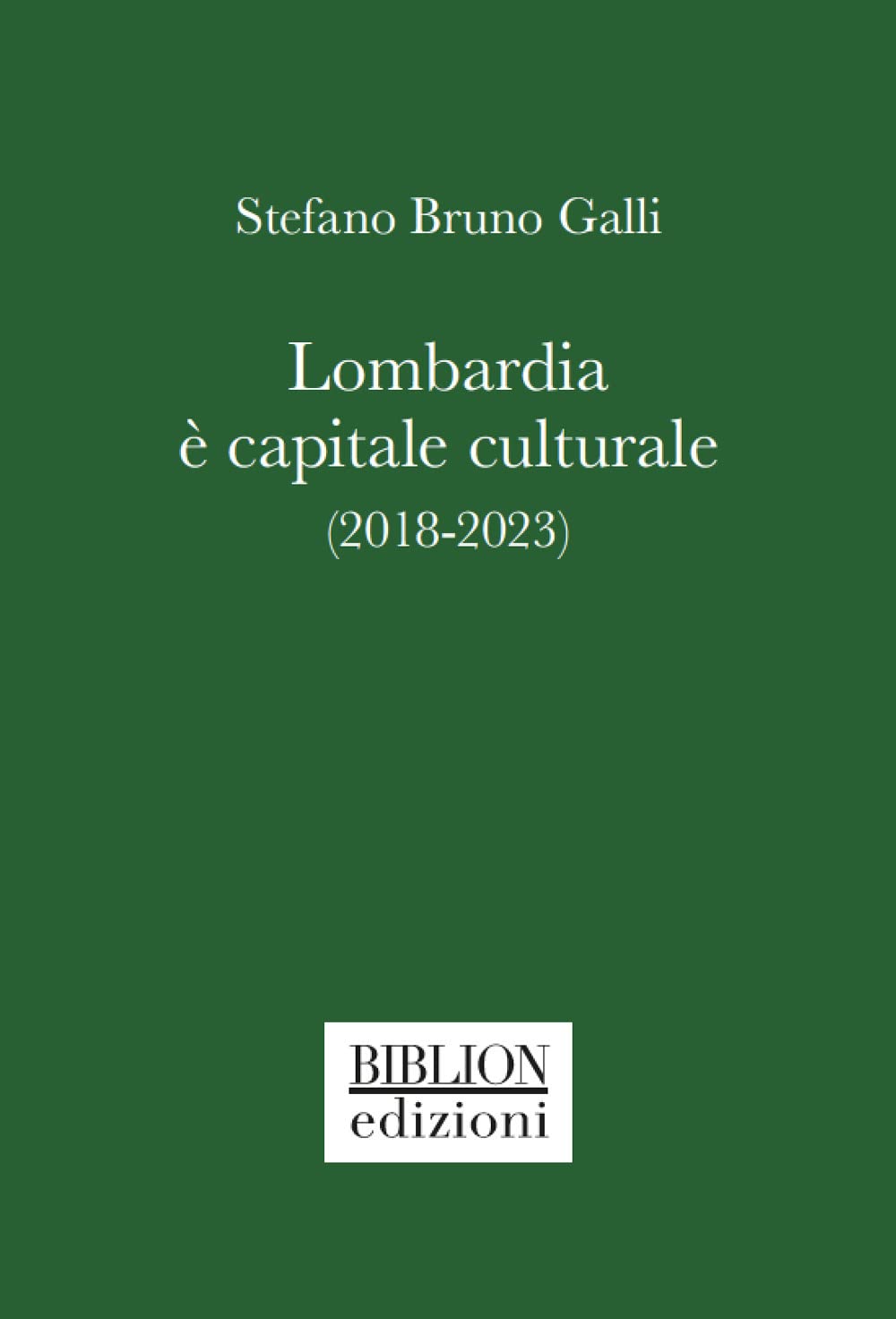 Lombardia è capitale culturale (2018-2023) Politics & History