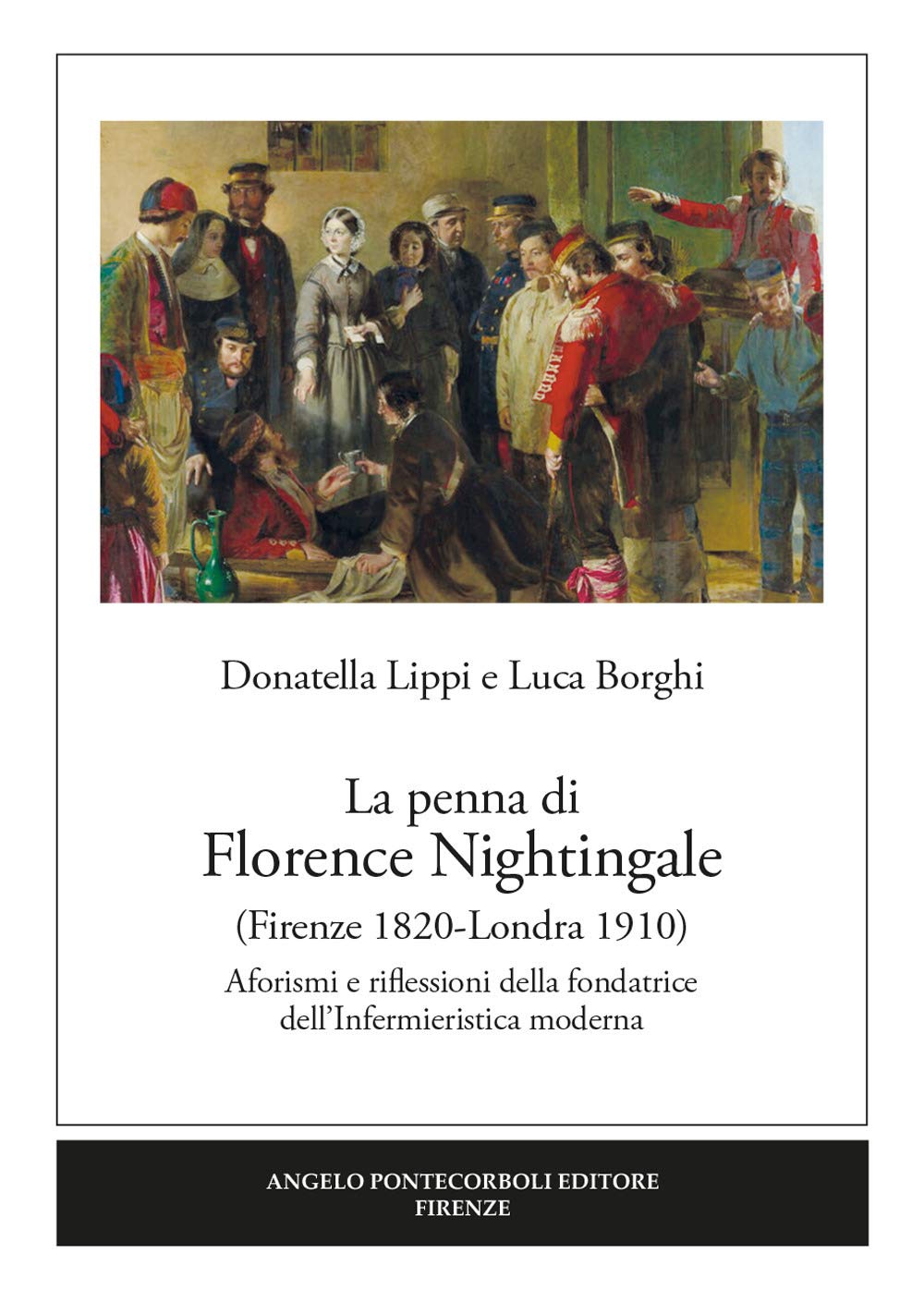 La penna di Florence Nightingale (Firenze 1820-Londra 1910). Aforismi e riflessioni della fondatrice dell'Infermieristica moderna book