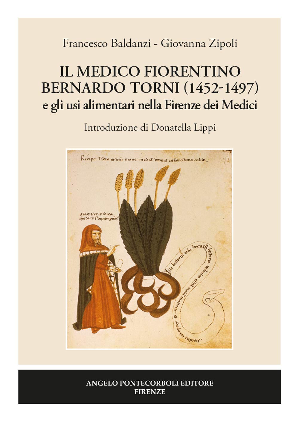 Il medico fiorentino Bernardo Torni (1452-1497) e gli usi alimentari nella Firenze dei Medici book