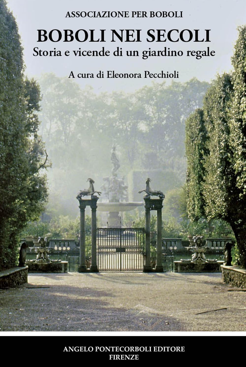 Boboli nei secoli. Storia e vicende di un giardino regale Leisure, Home & Garden