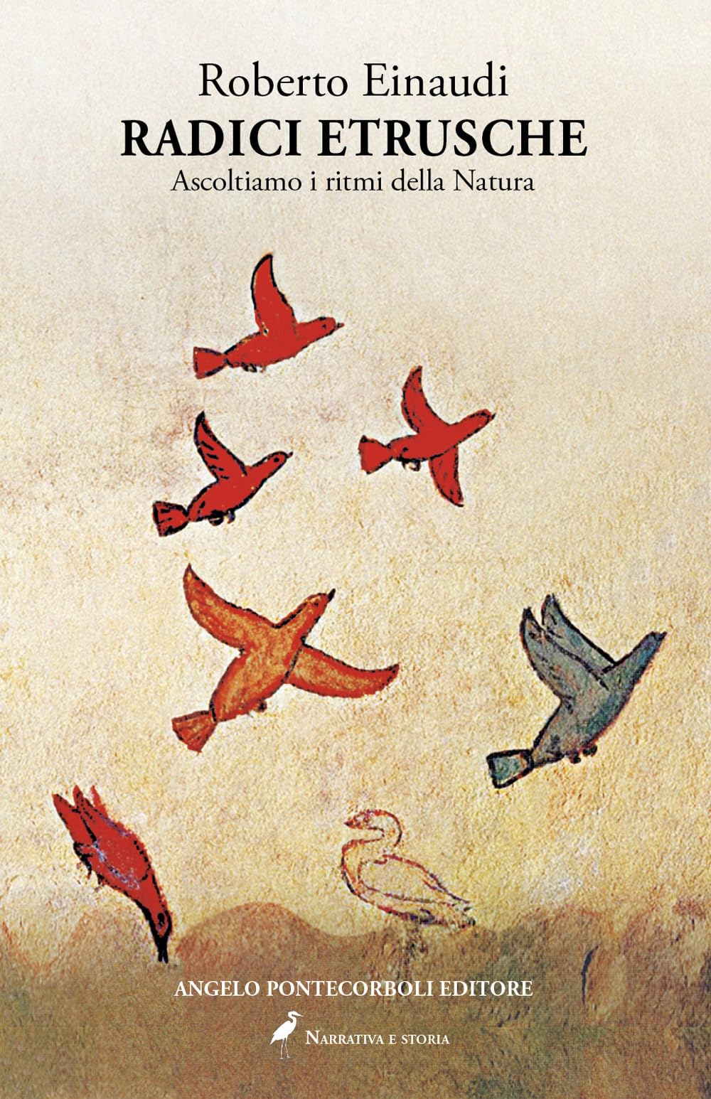 Radici etrusche. Ascoltiamo i ritmi della natura book