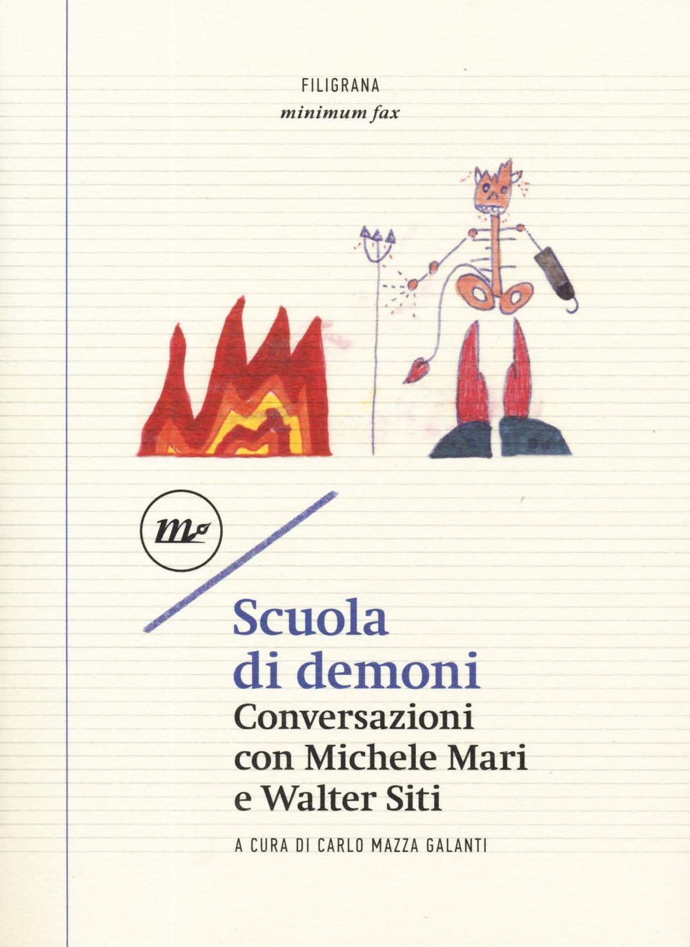 Scuola di demoni. Conversazioni con Michele Mari e Walter Siti Contemporary literature