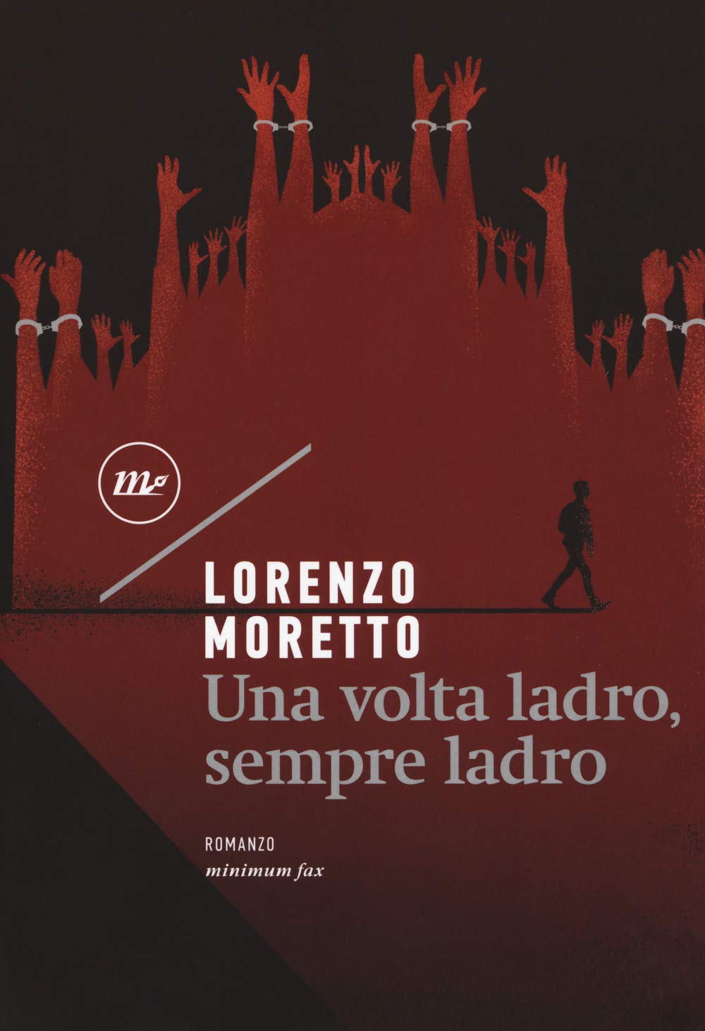 Una Volta Ladro, Sempre Ladro Contemporary literature