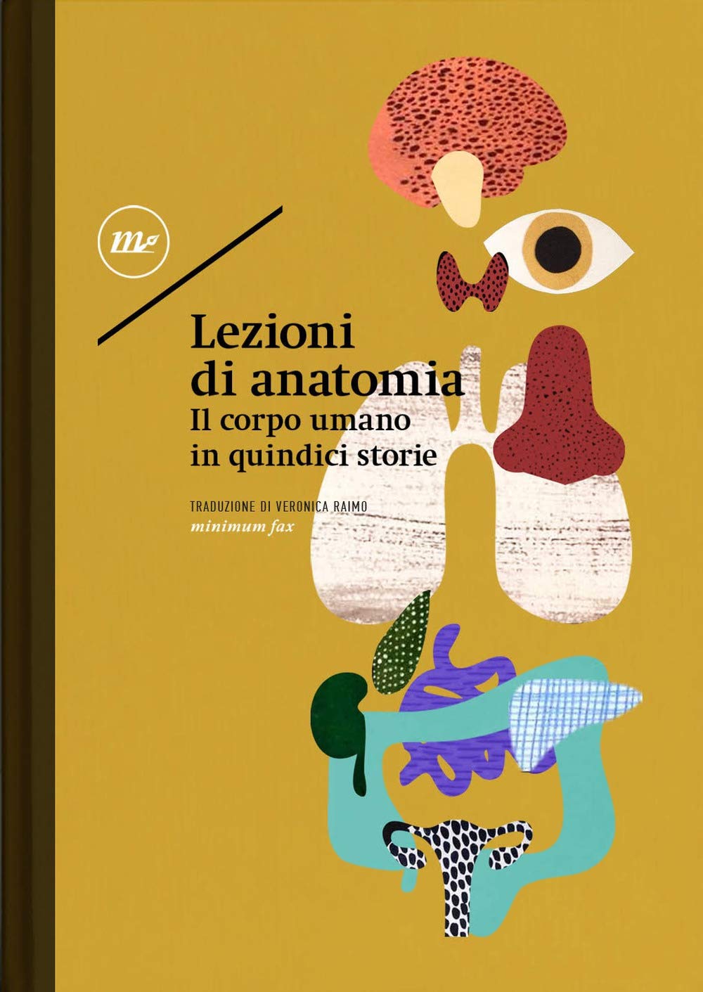 Lezioni di anatomia. Il corpo umano in quindici storie Contemporary literature
